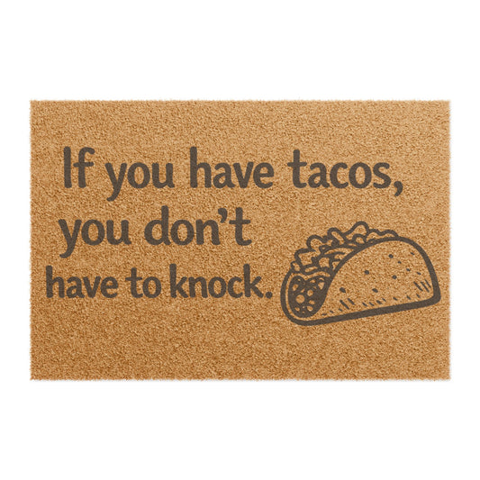 Doormat – "If You Have Tacos, You Don't Have to Knock" Funny Taco Welcome Mat