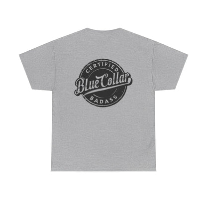Certified Blue Collar Badass Unisex Heavy Cotton Tee