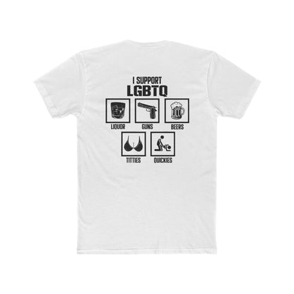 I Support LGBTQ (Liquor Guns Beers Titties Quickies) Graphic Tee