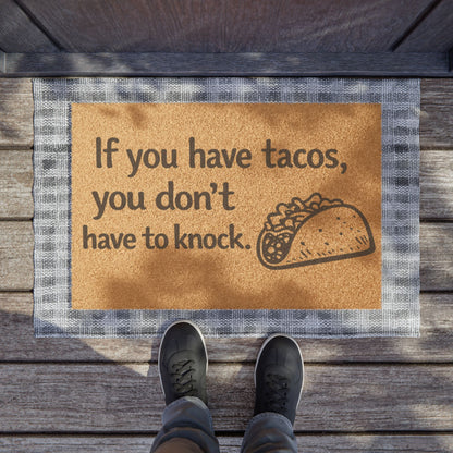 Doormat – "If You Have Tacos, You Don't Have to Knock" Funny Taco Welcome Mat