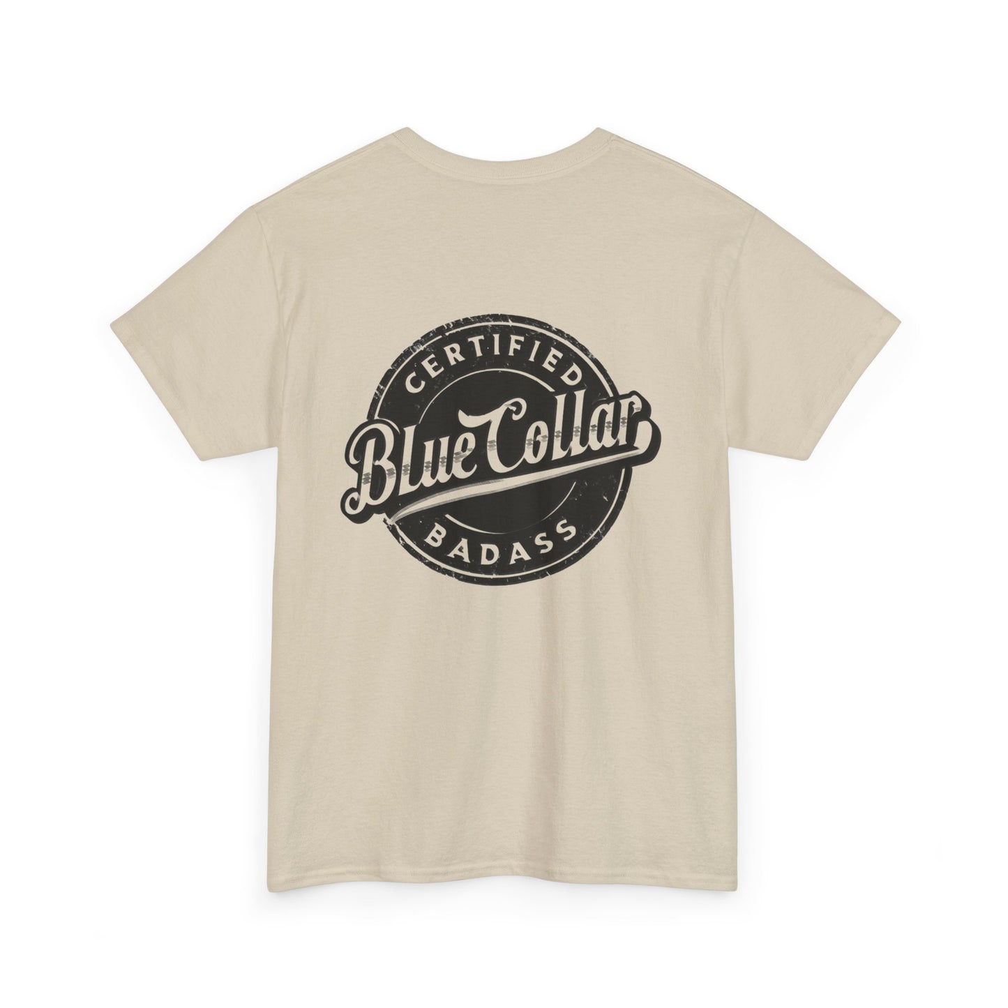 Certified Blue Collar Badass Unisex Heavy Cotton Tee