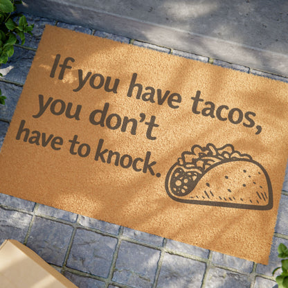 Doormat – "If You Have Tacos, You Don't Have to Knock" Funny Taco Welcome Mat