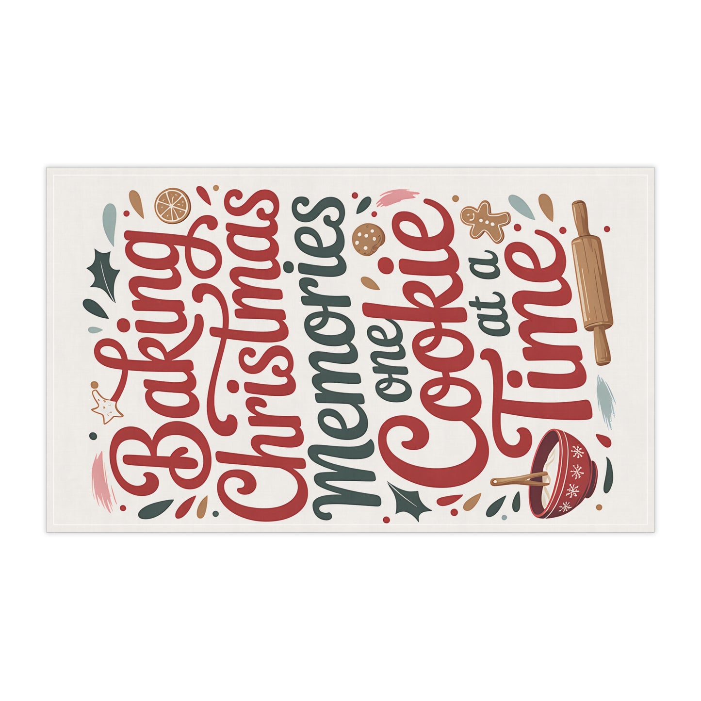 Baking Christmas Memories One Cookie at a Time Tea Towel